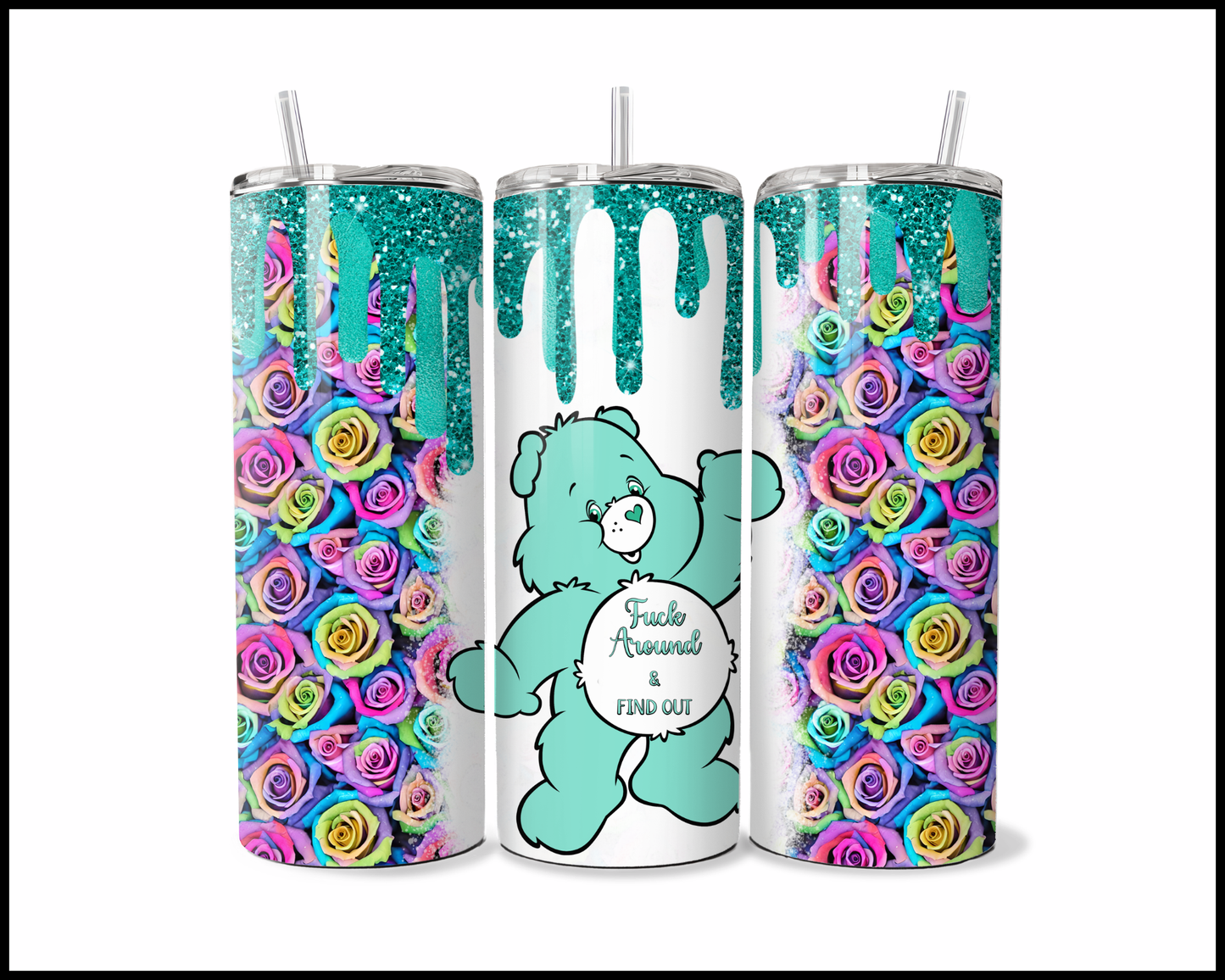 Fuck Around And Find Out Bear Tumbler (296)
