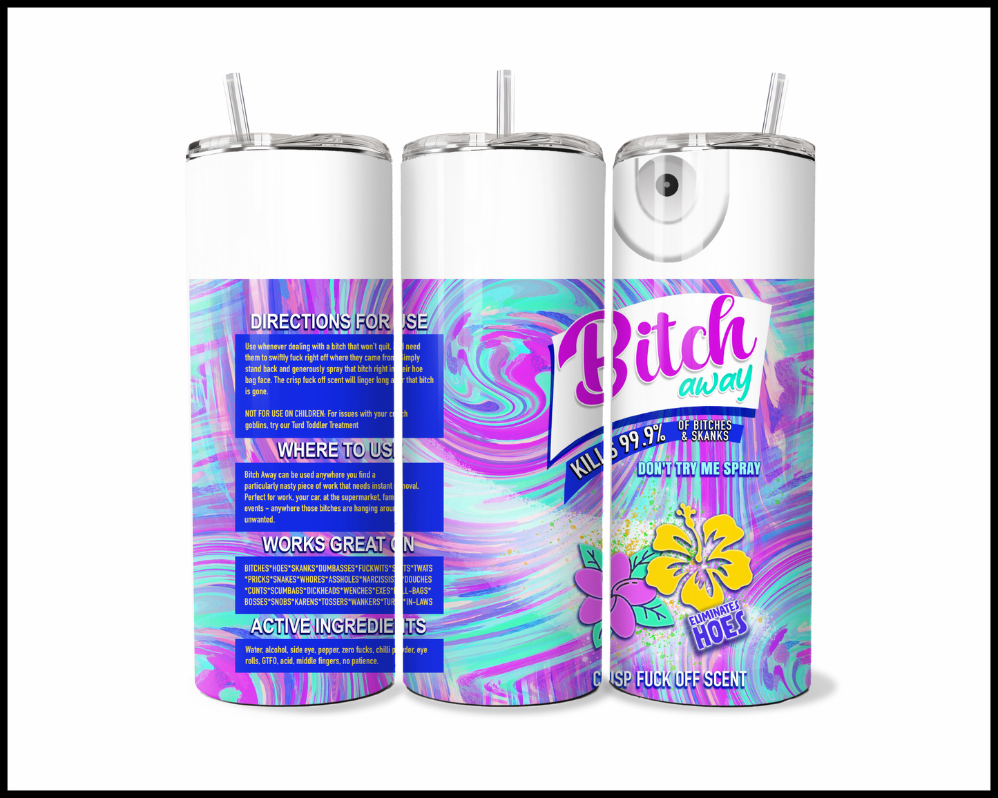 Bitch Away Tumbler (279)