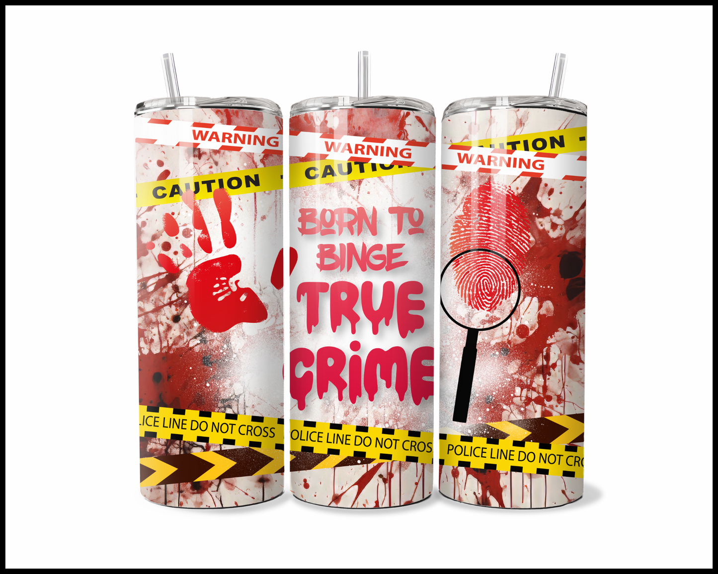 Born To Binge True Crime Tumbler (3972)