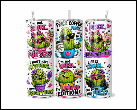 The Daily Prick-Tude Tumbler (4170)
