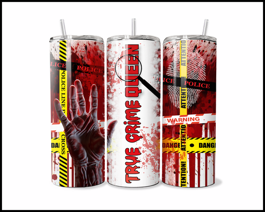True Crime Queen Tumbler (3974)