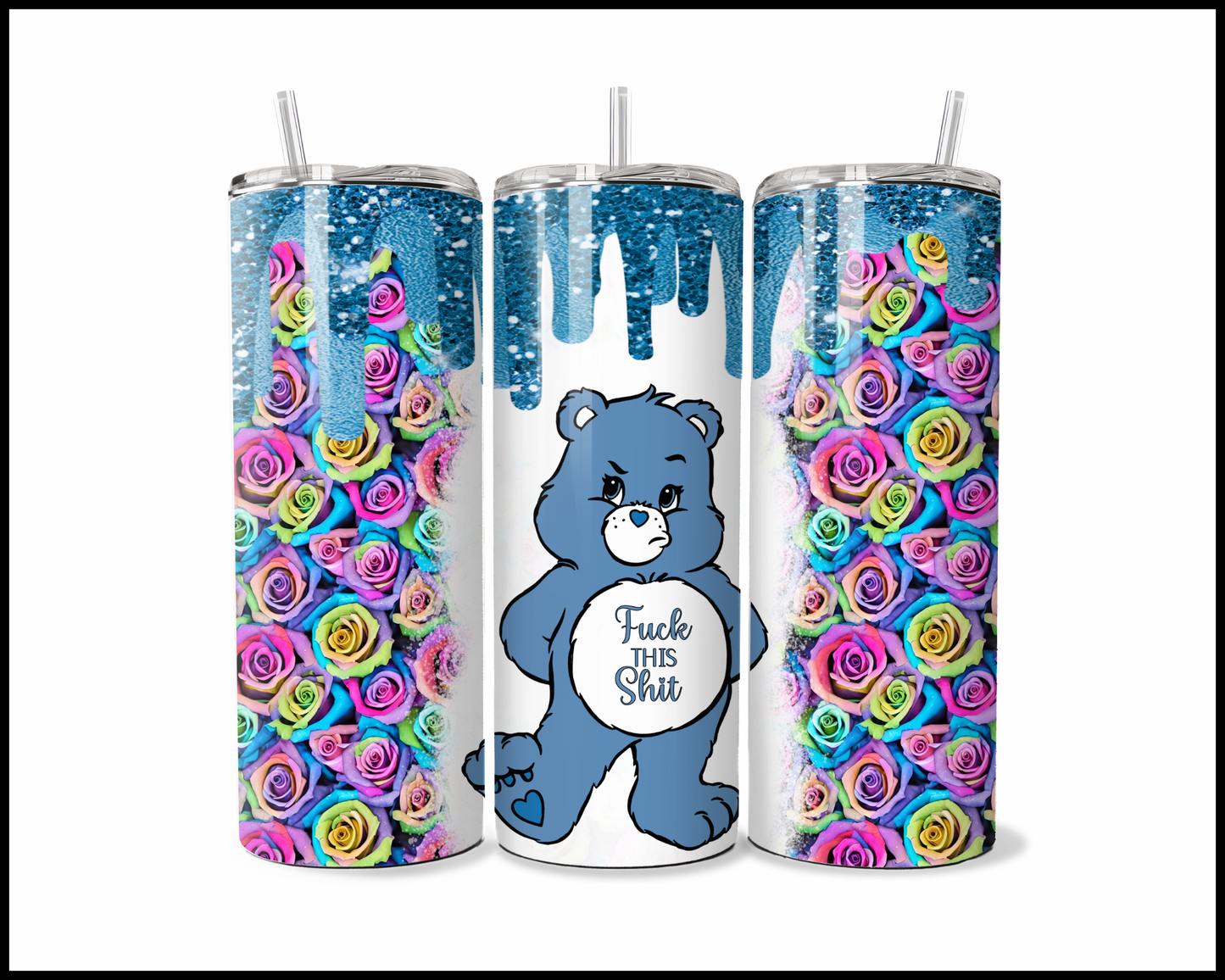 Fuck This Shit Bear Tumbler (297)