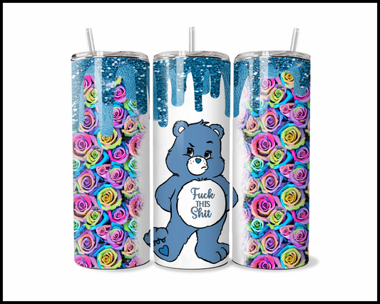 Fuck This Shit Bear Tumbler (297)
