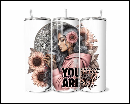 You Are Enough Tumbler (4237)