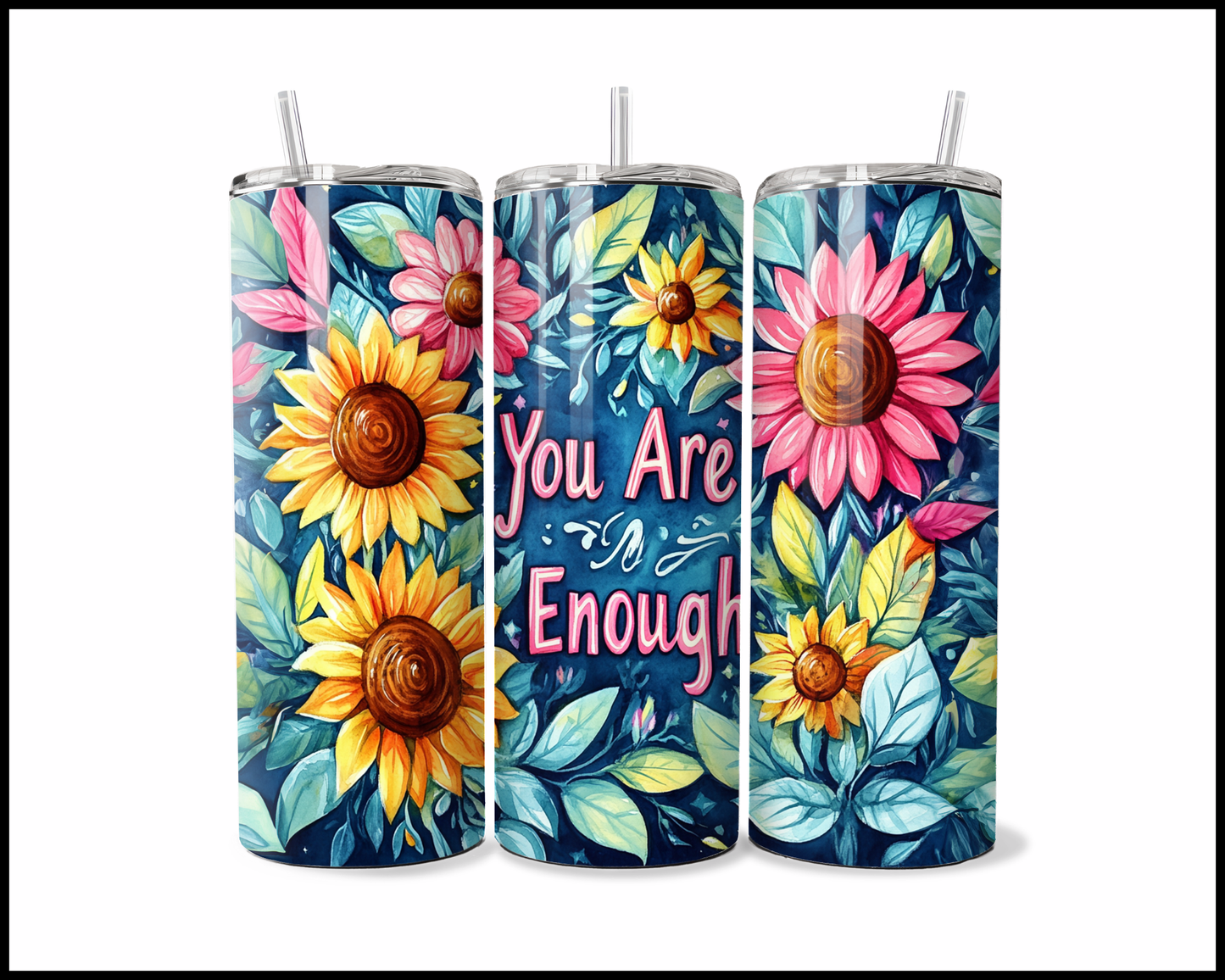 You Are Enough Tumbler (3676)
