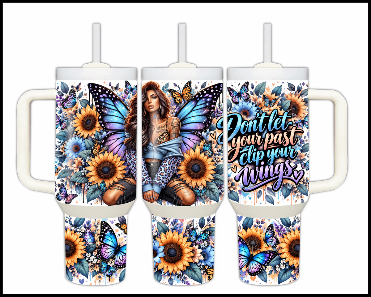 Don't Let Your Past Clip Your Wings Stainless Steel Big Guzzler Tumbler (2232)