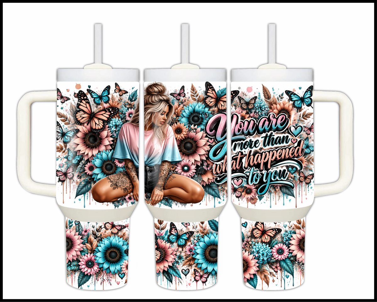 You Are More Than What Happened To You Stainless Steel Big Guzzler Tumbler (2233)