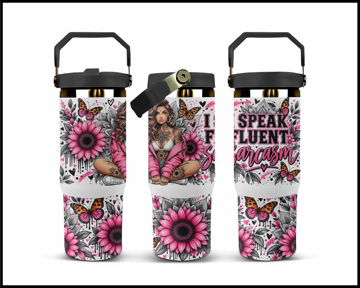 I Speak Fluent Sarcasm Stainless Steel Big Guzzler Tumbler (2247)