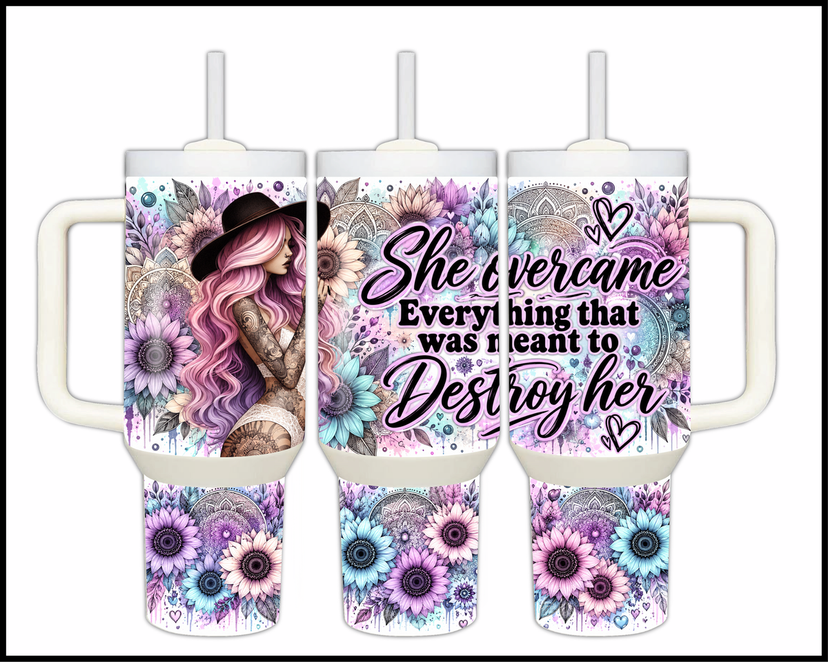 She Overcame Everything That Was Meant To Destroy Her Stainless Steel Big Guzzler Tumbler (2271)