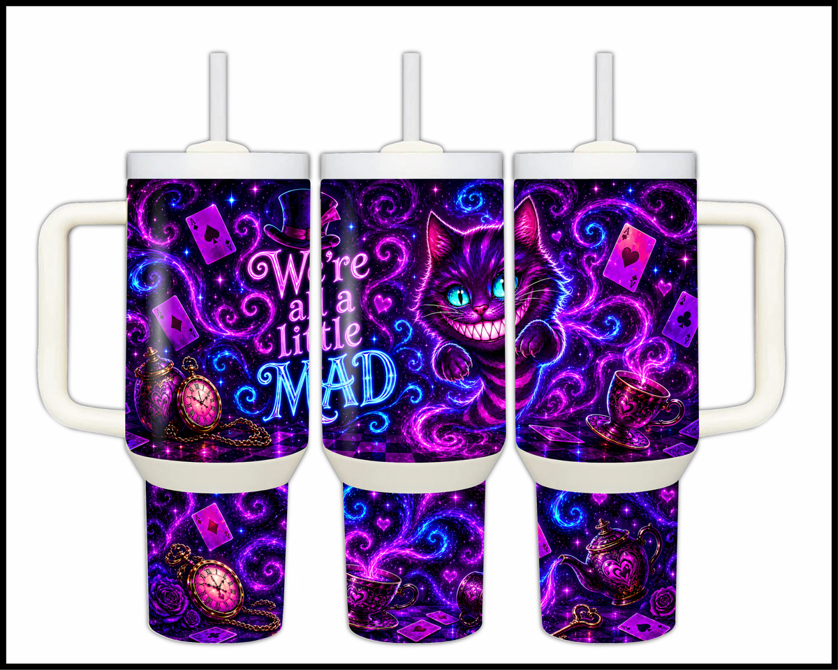 We're All A Little Mad Stainless Steel Big Guzzler Tumbler (2389)