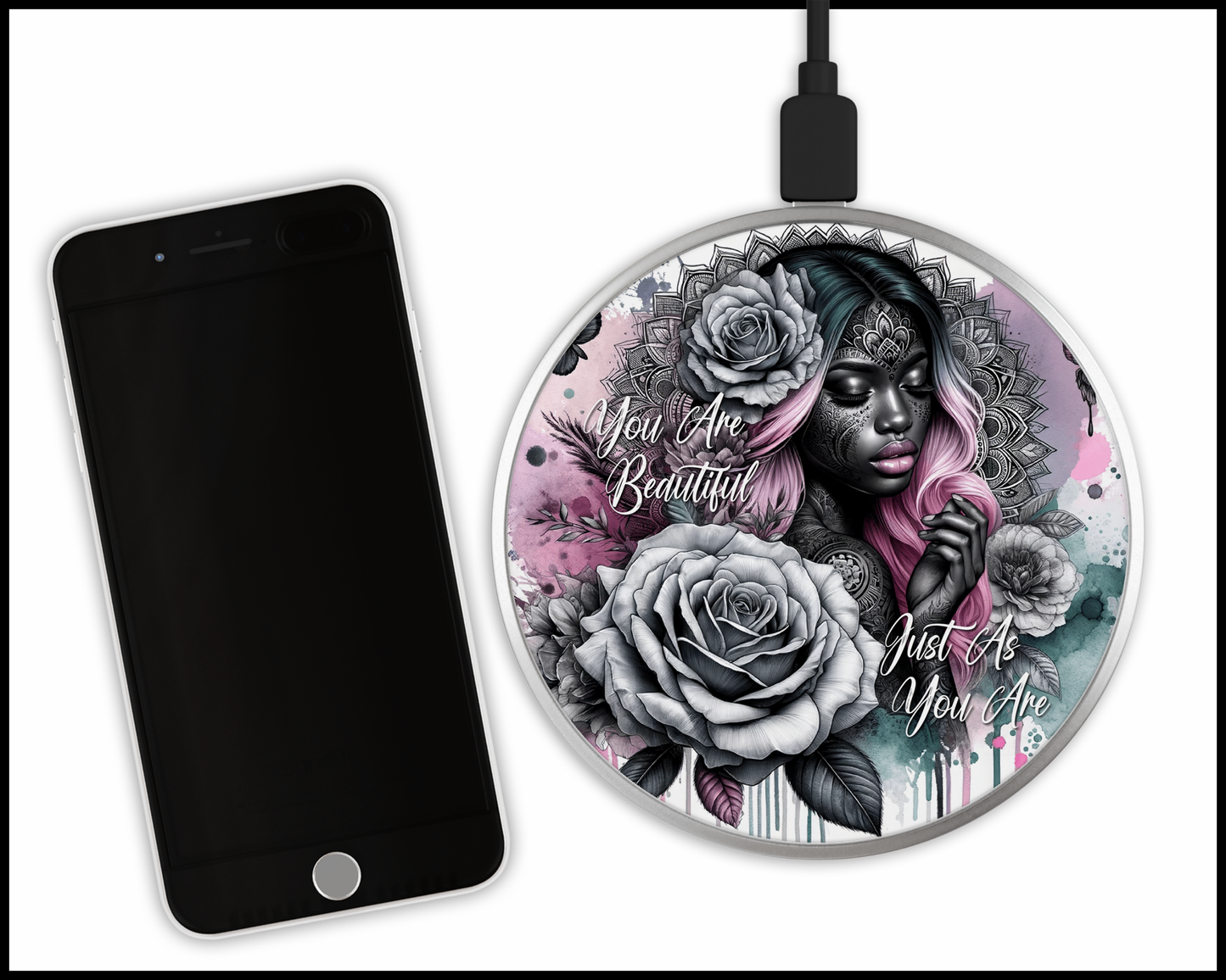 You Are Beautiful Just As You Are Sublimated Wireless Phone Charger (428)