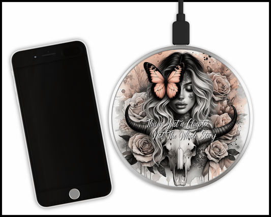 This Is Just A Chapter, Not The Whole Story Sublimated Wireless Phone Charger (430)