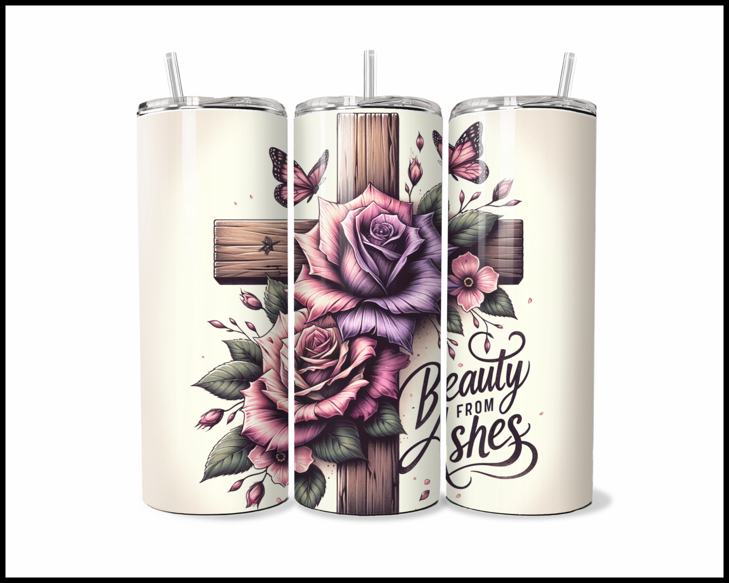 Beauty From Ashes Tumbler (3711)