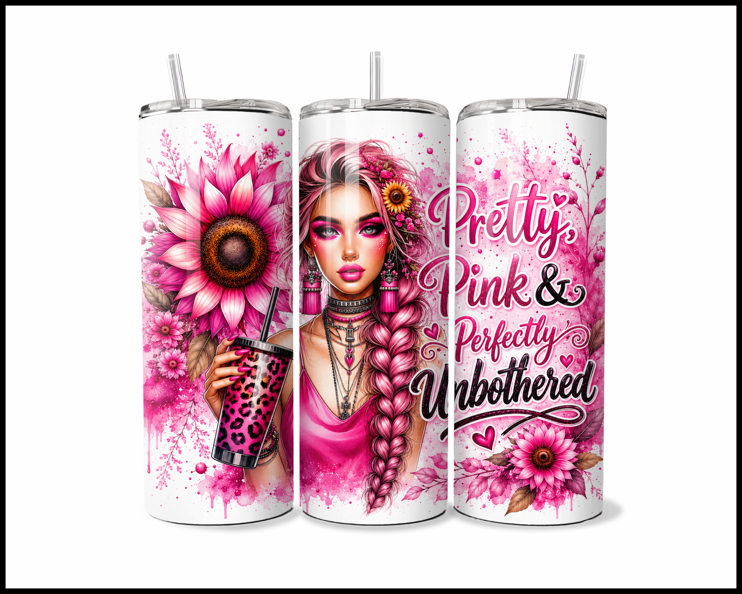 Pretty Pink and Perfectly Unbothered Stainless Steel Tumbler (5534)