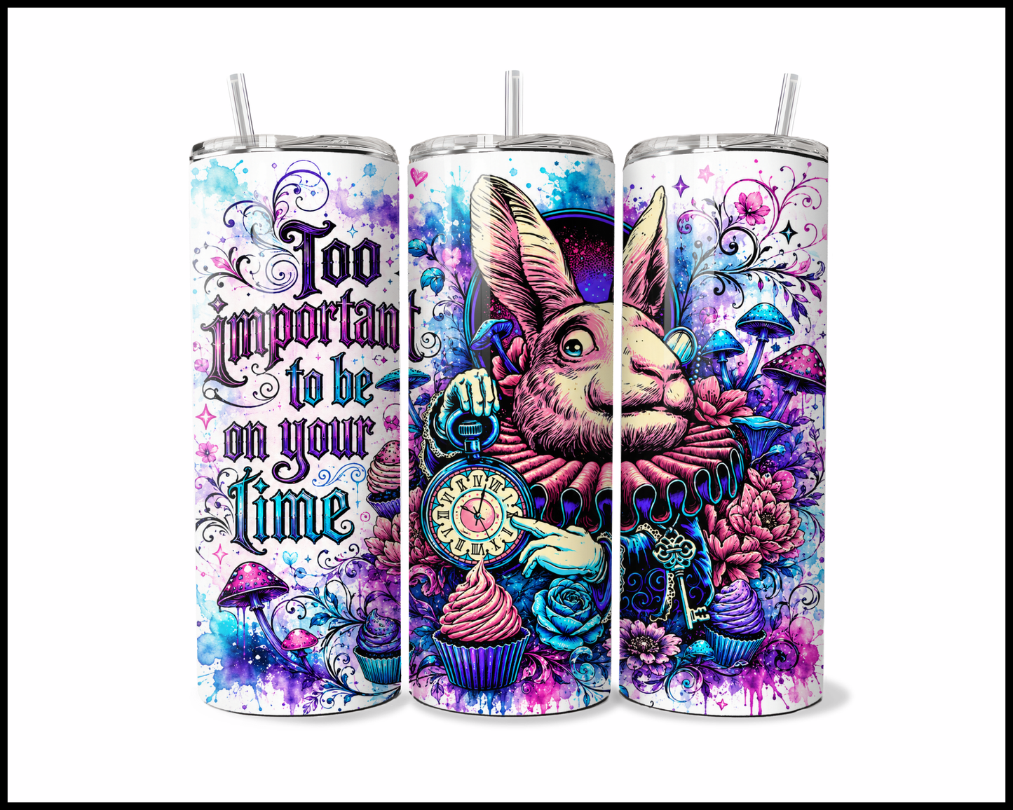 Too Important To Be On Your Time Stainless Steel Tumbler (5761)
