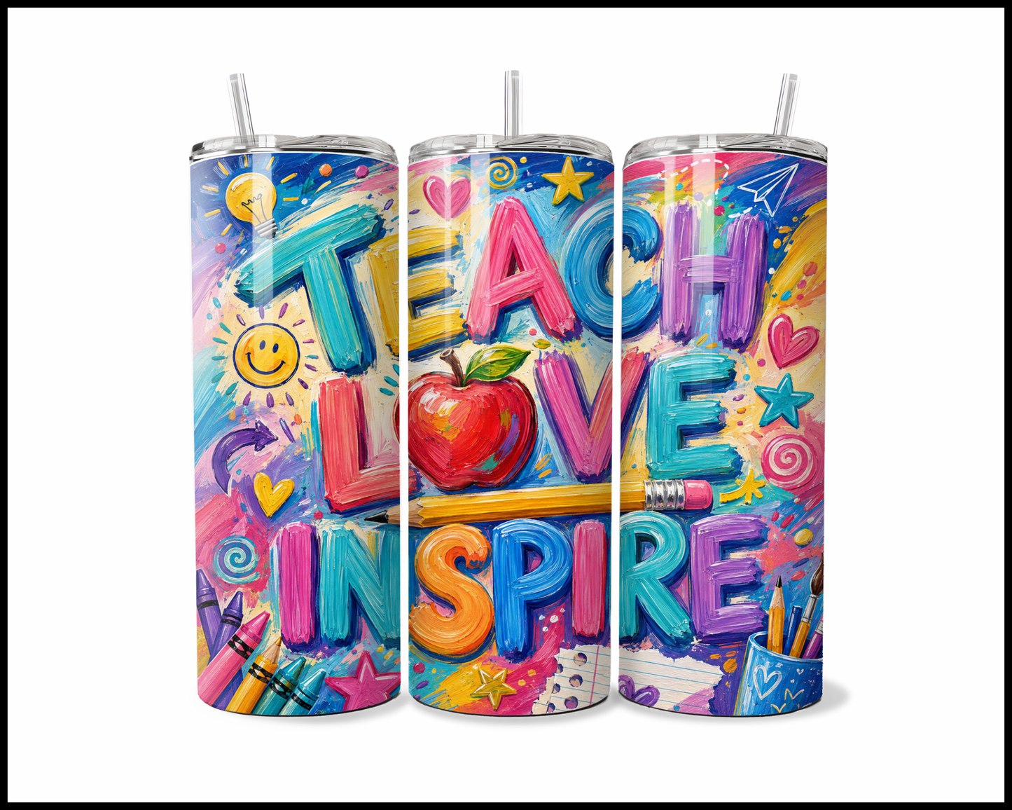 Teach, Love Inspire Stainless Steel Tumbler (5896)