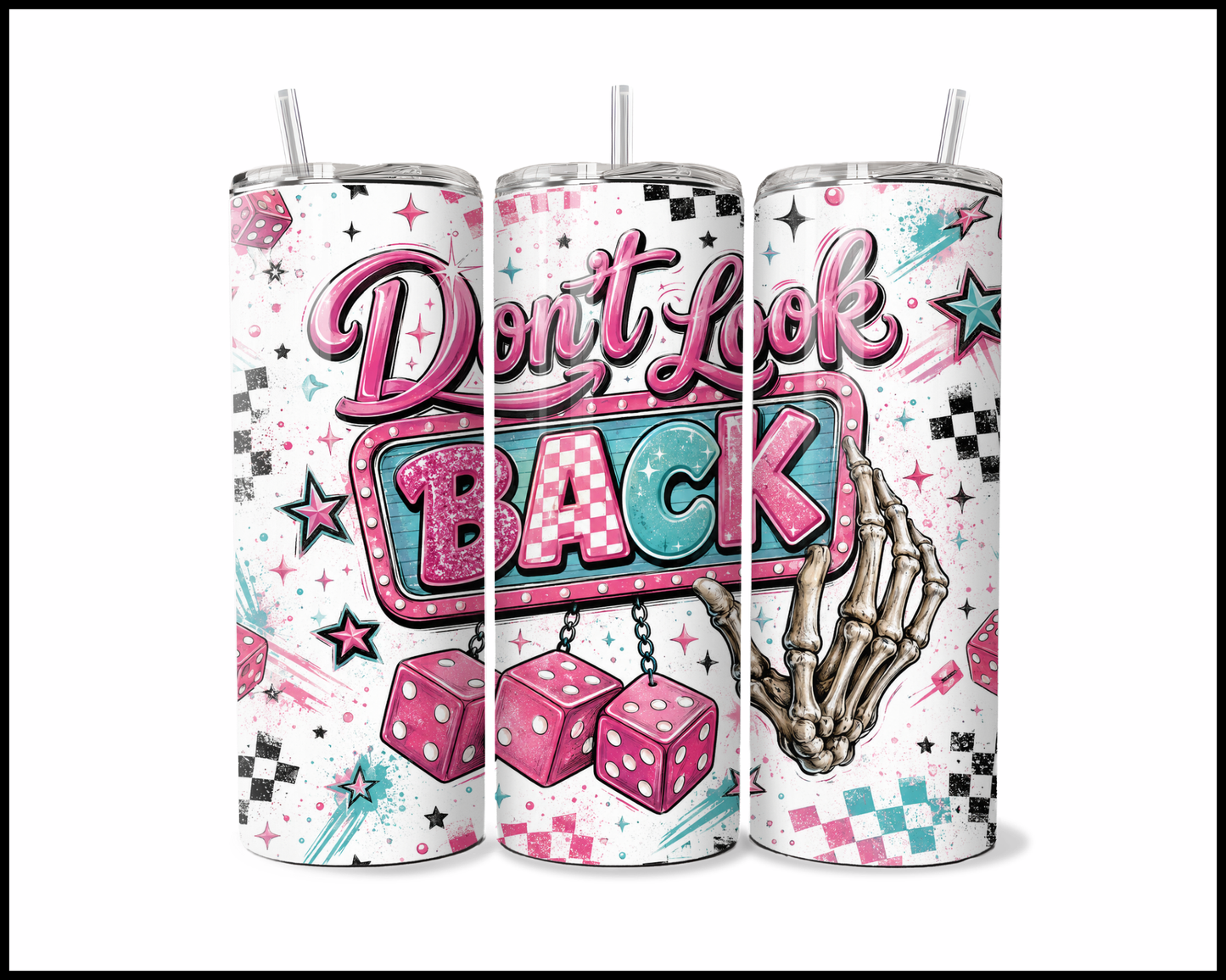 Don't Look Back Stainless Steel Tumbler (5932)