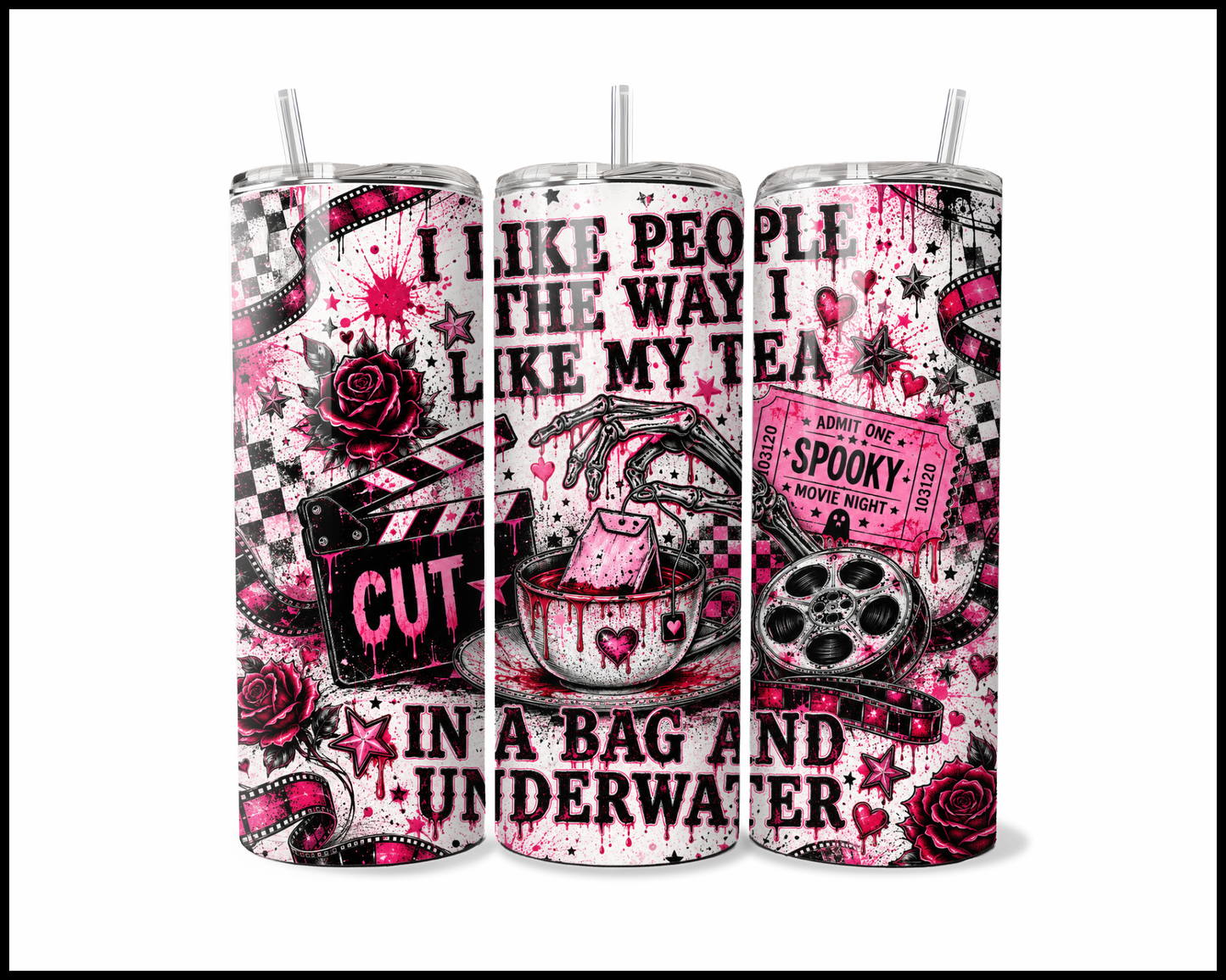 I Like People The Way I Like My Tea Stainless Steel Tumbler (5951)
