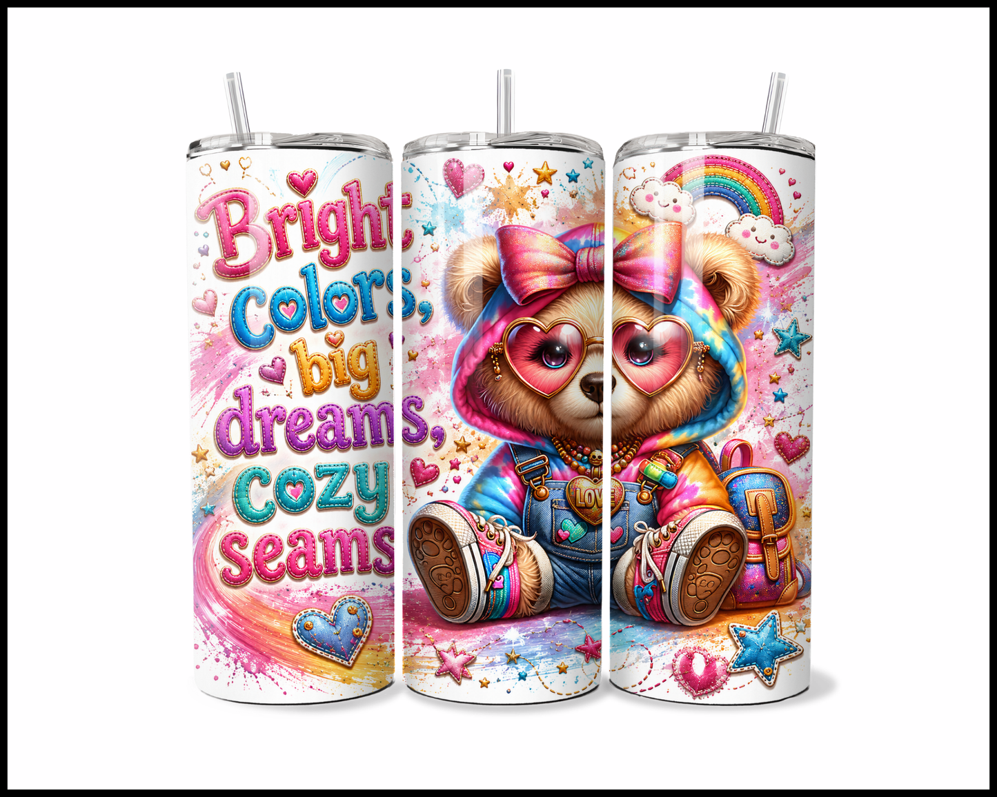 Bright Colors, Big Dreams & Cozy Seams Stainless Steel Tumbler (5964)