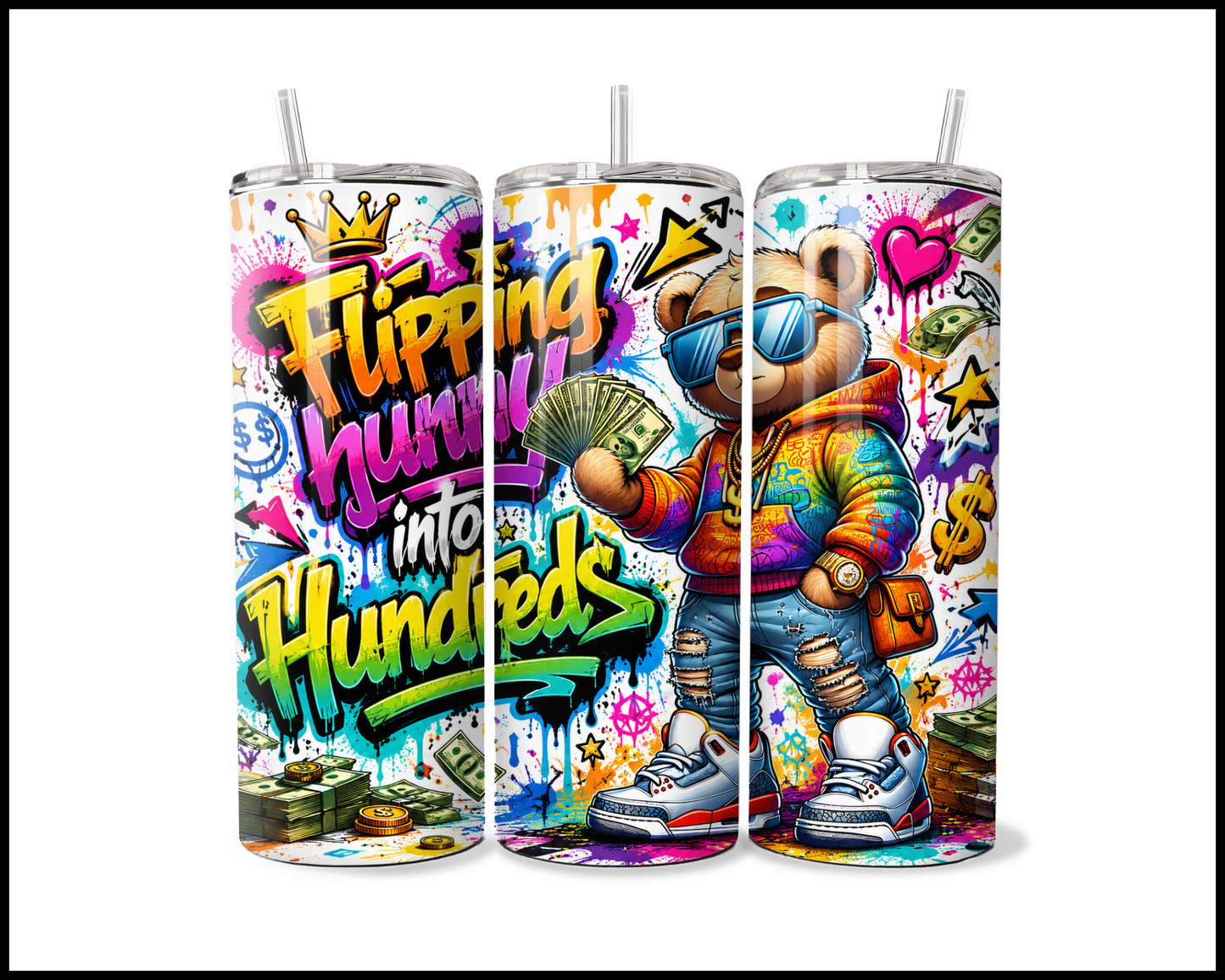 Flipping Hunny Into Hundreds Stainless Steel Tumbler (5975)