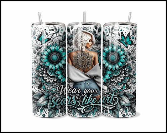 Wear Your Scars Like Art Stainless Steel Tumbler (6048)