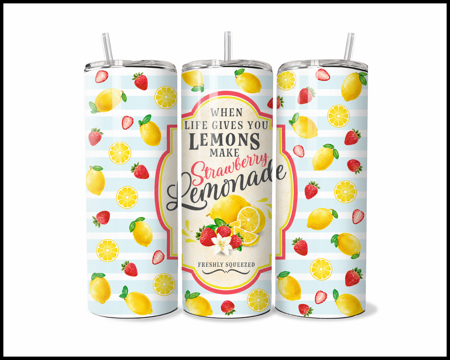 Make Strawberry Lemonade Stainless Steel Tumbler (6104)