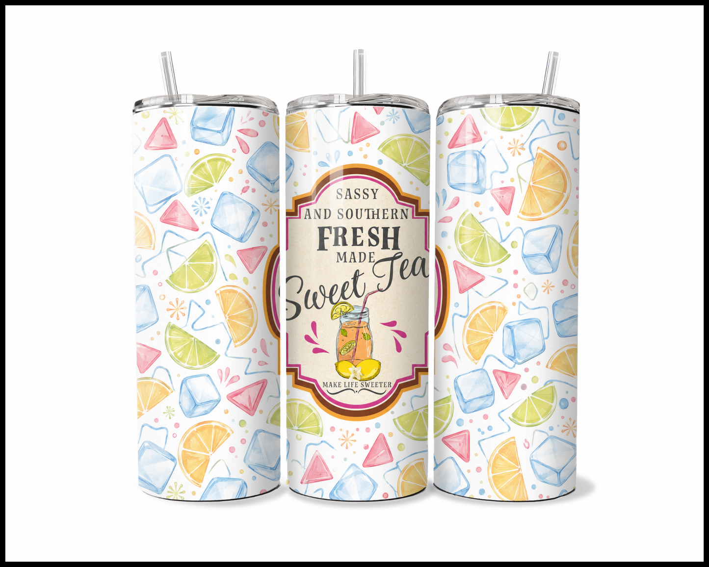 Fresh Made Sweet Tea Stainless Steel Tumbler (6105)