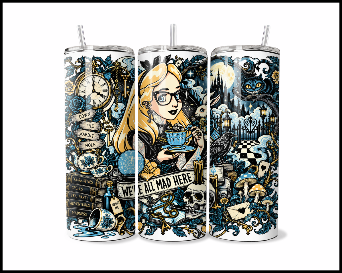 We're All Mad Here Stainless Steel Tumbler (6122)