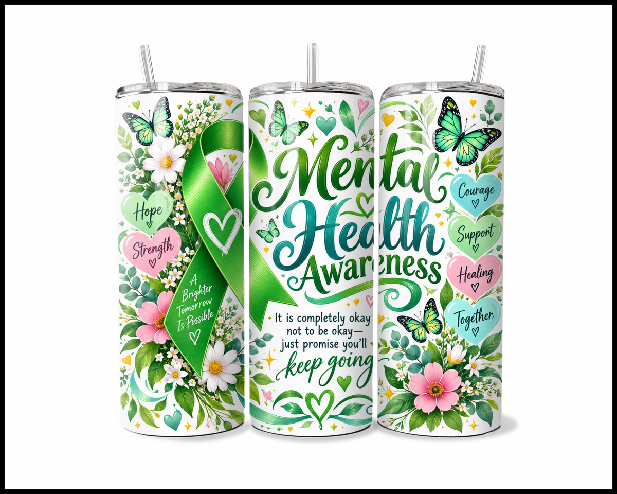 Mental Health Awareness Stainless Steel Tumbler (6284)