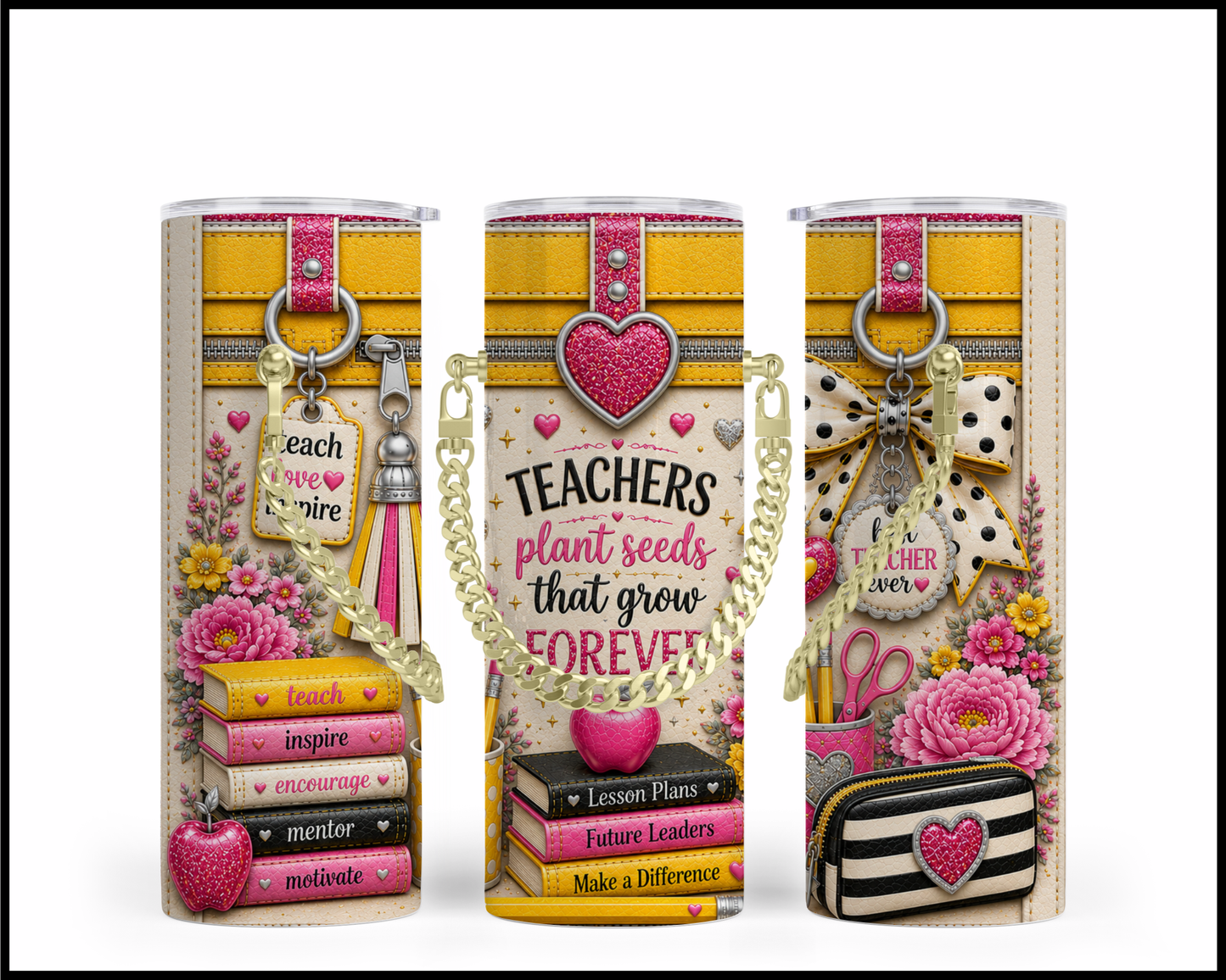 Teachers Plant Seeds That Grow Forever Chain Tumbler (3110)