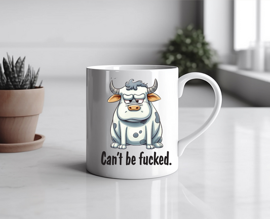 Cant Be Fu%ked Ceramic Mug