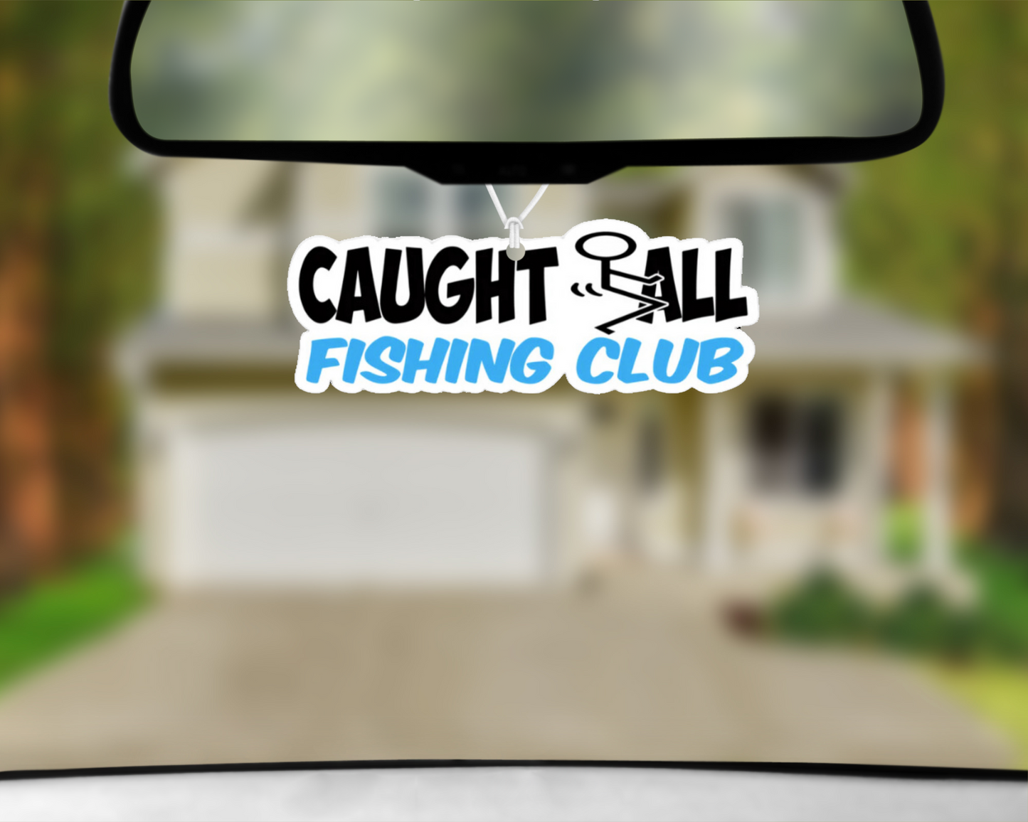 Caught Fu*k All Fishing Club Car Air Freshener