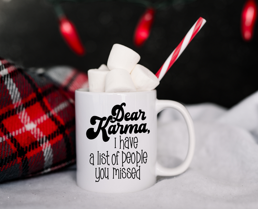 Dear Karma Ceramic Mug