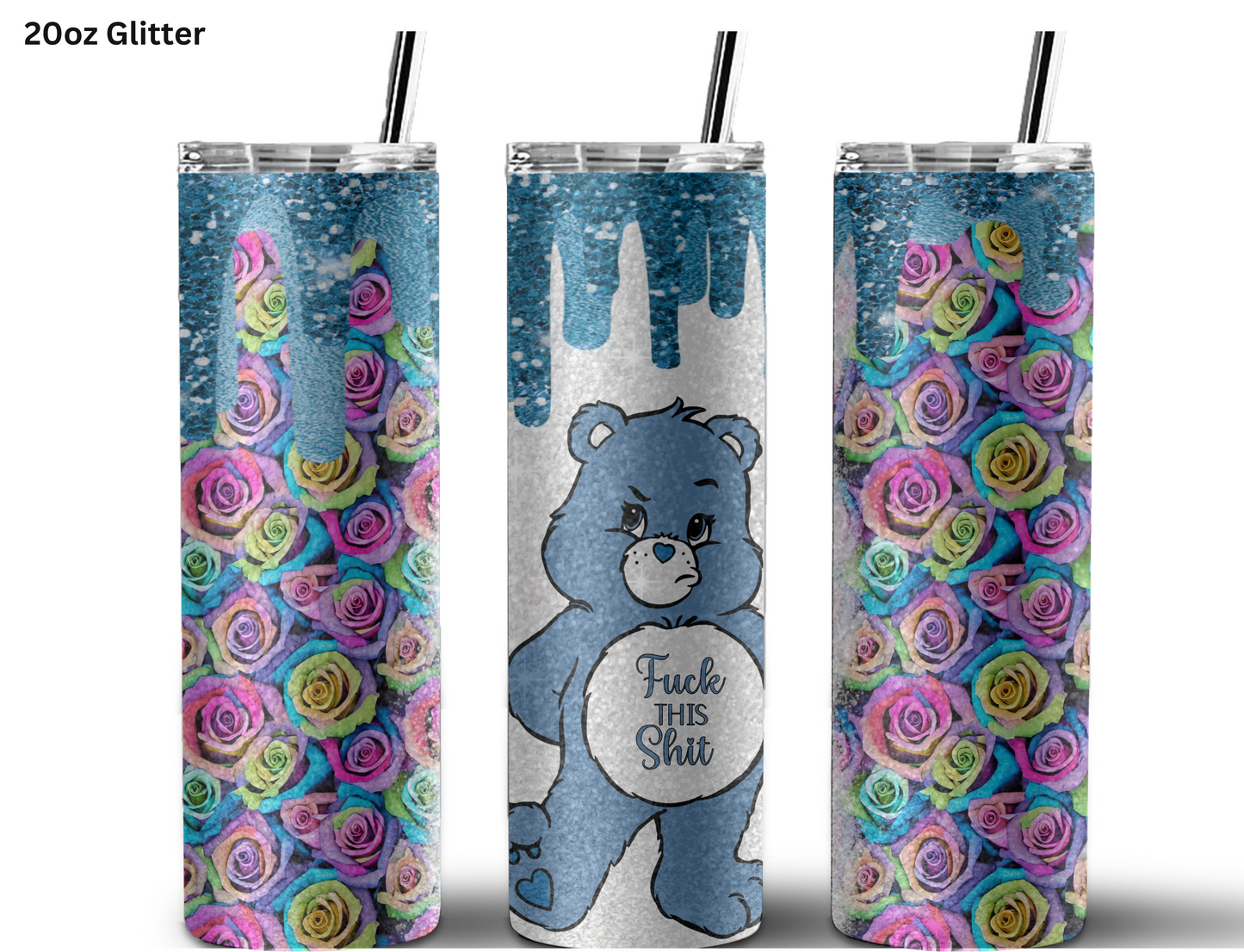 Fuxk This Sh!t Carebear Tumbler