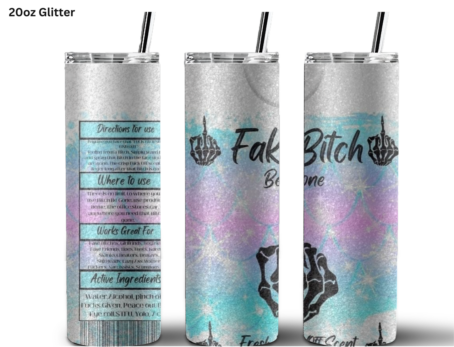 Fake Bitch Be Gone Spray Tumbler