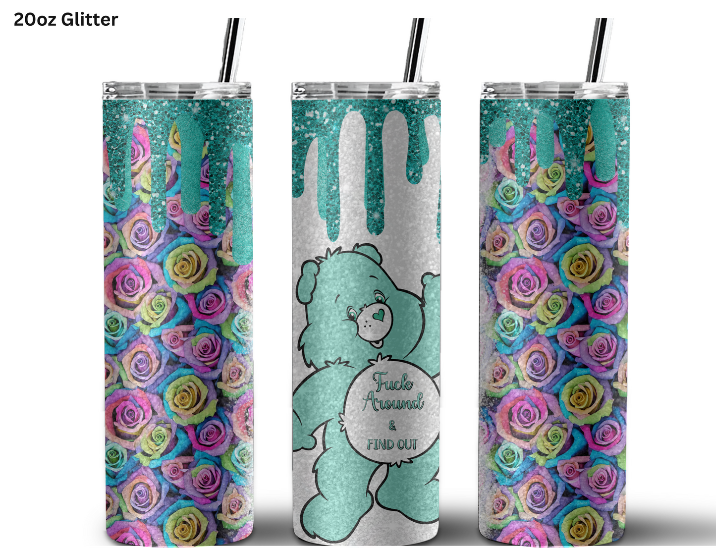 Fuxk Around & Find Out Teal Carebear Tumbler