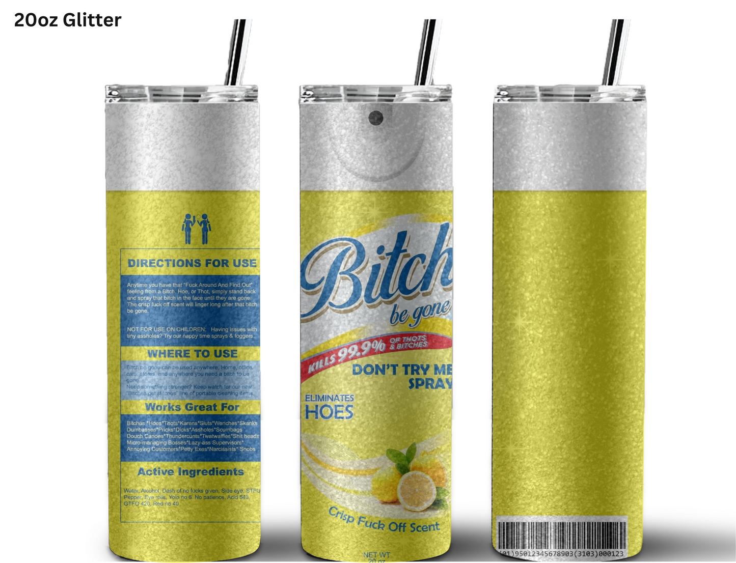 Bitch Be Gone - Yellow Tumbler