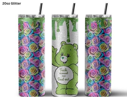 Fuxk Around & Find Out Green Carebear Tumbler