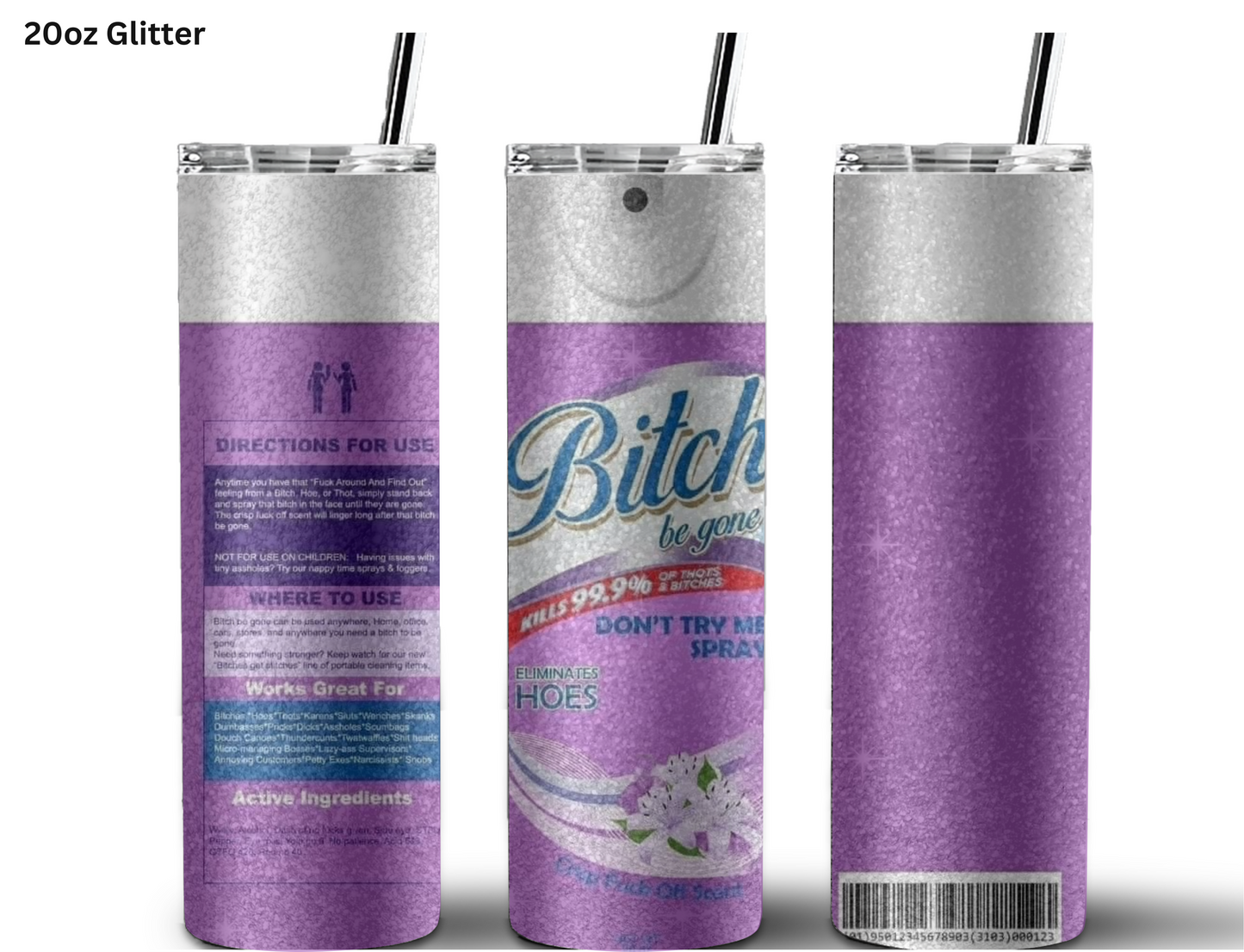 Bitch Be Gone - Purple Tumbler