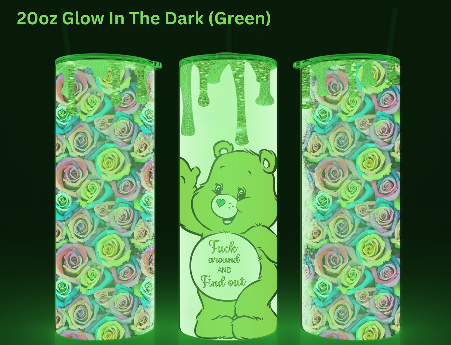 Fuxk Around & Find Out Green Carebear Tumbler