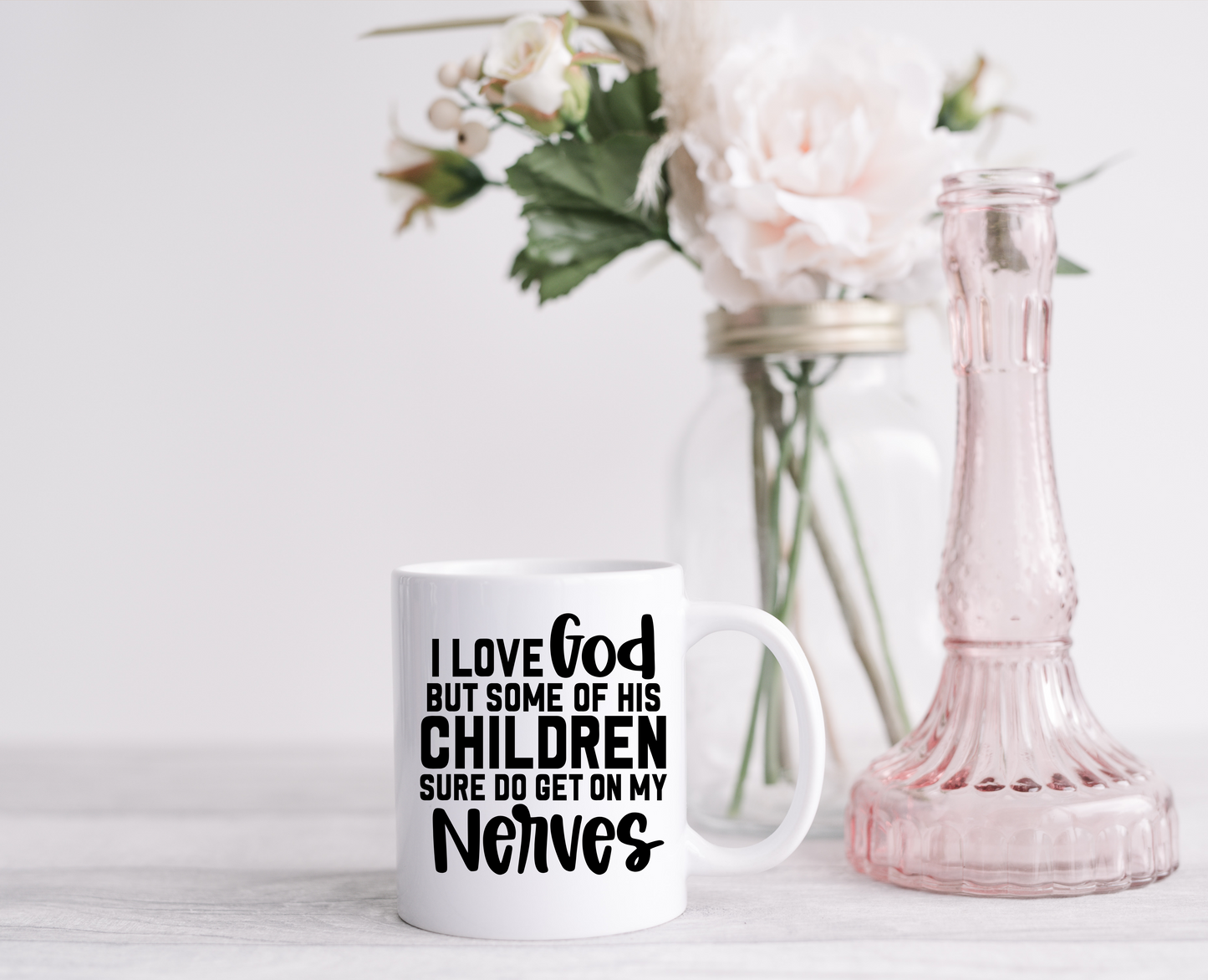 God's Children Get On My Nerves Ceramic Mug