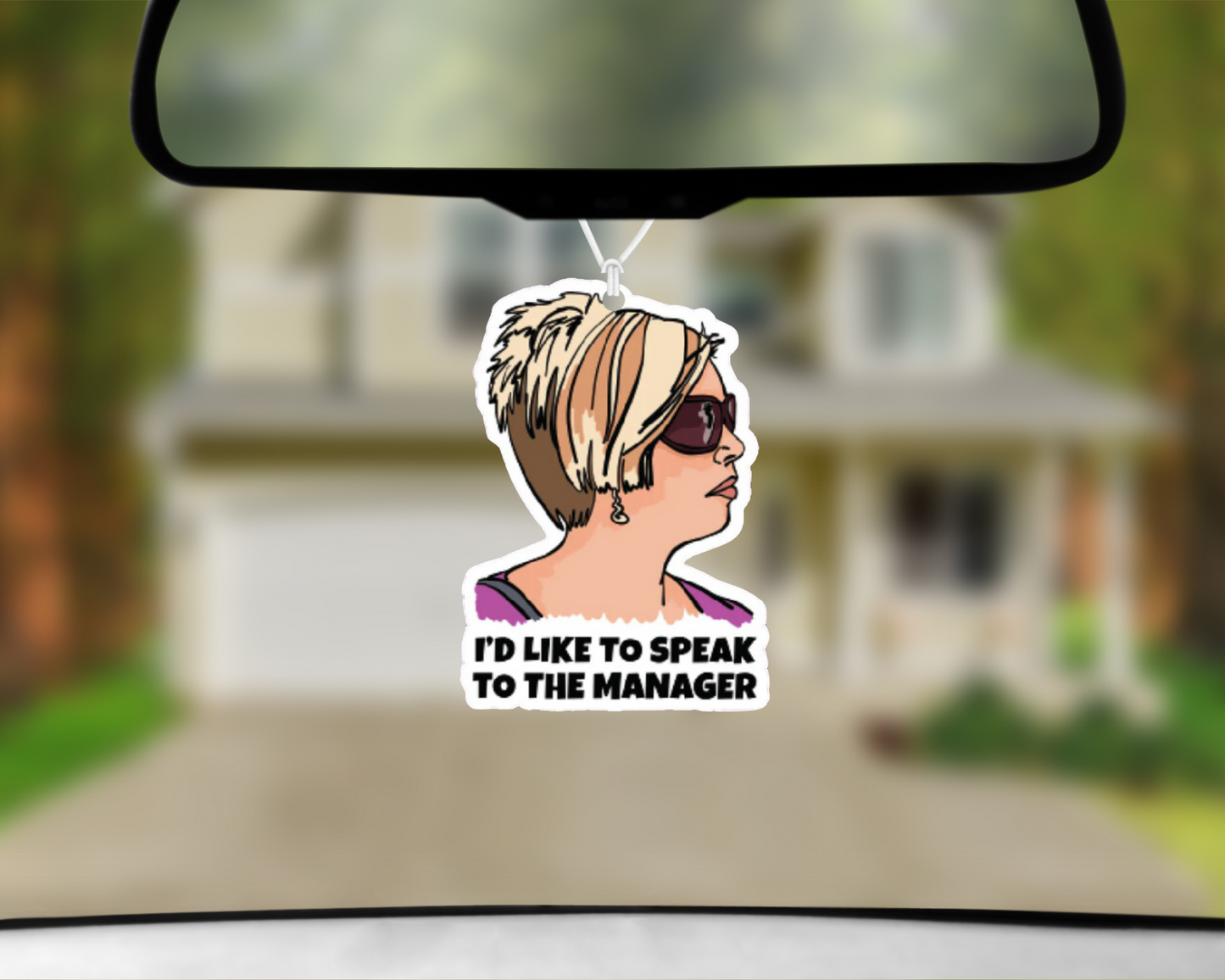 I'd Like To Speak to The Manager Car Air Freshener