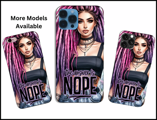 The Answer Is Nope Phone Case (054)
