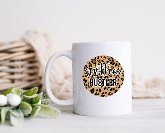 Mother Hustler Ceramic Mug