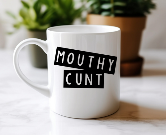 Mouthy Cu%t Ceramic Mug