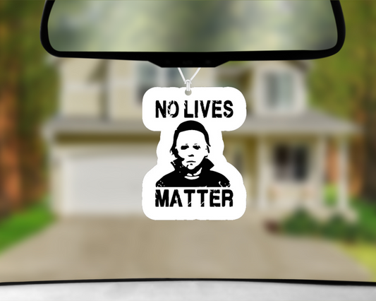 No Lives Matter Car Air Freshener