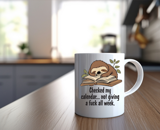 Not Giving A Fu%k All Week Ceramic Mug