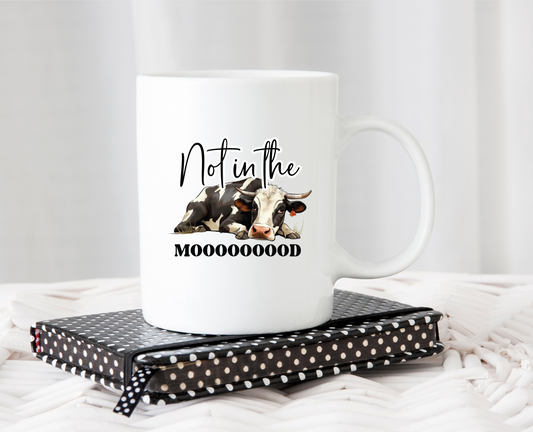 Not In The Moooooood Ceramic Mug