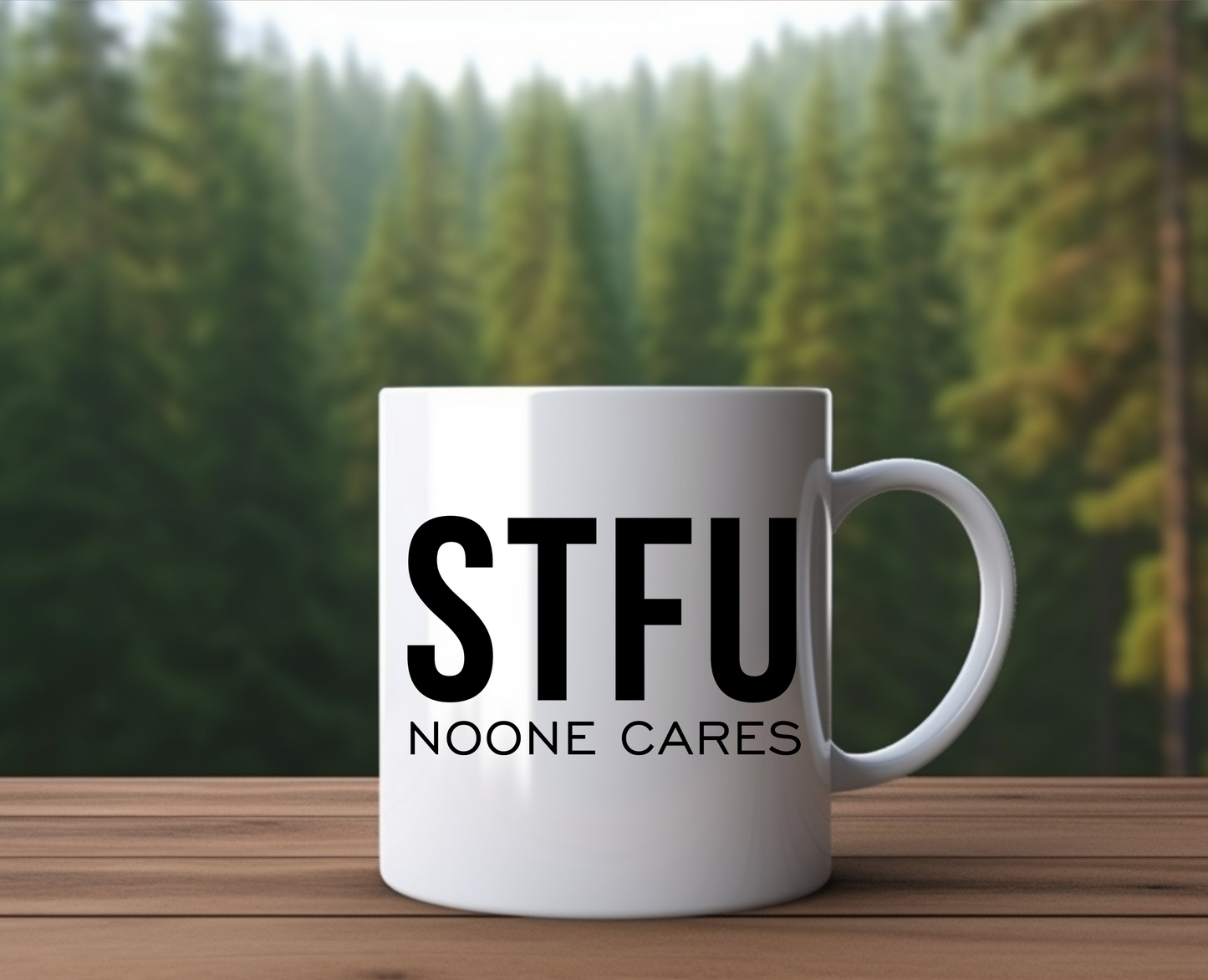 STFU - No One Cares Ceramic Mug