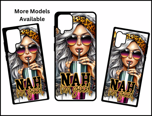 Nah' I'm Good Samsung Case (037)